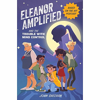 Eleanor Amplified and the Trouble with Mind Control