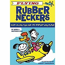 Flying Rubberneckers: High Flying Fun for the Airport and Plane