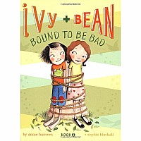 Ivy and Bean #5: Bound to be Bad Paperback