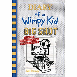 Big Shot (Diary of a Wimpy Kid #16)