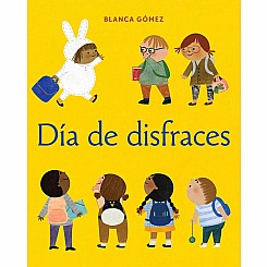 Día de disfraces (Dress-Up Day Spanish Edition)
