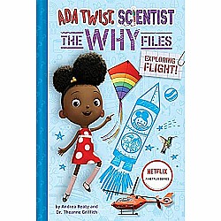 Exploring Flight! Ada Twist, Scientist: The Why Files #1