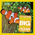 National Geographic Little Kids First Big Book of the Ocean Ages 4-9 years