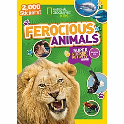 National Geographic Kids Ferocious Animals Super Sticker Activity Book: 2,000 Stickers!