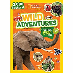 National Geographic Kids Wild Adventures Super Sticker Activity Book