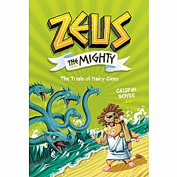 The Trials of Hairy-Clees (Zeus the Mighty #3)
