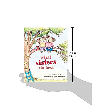 What Sisters Do Best: (Big Sister Books for Kids, Sisterhood Books for Kids,  Sibling Books for Kids)