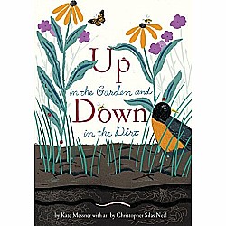 Up in the Garden and Down in the Dirt