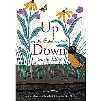 Up in the Garden and Down in the Dirt