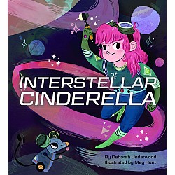 Interstellar Cinderella: (Princess Books for Kids, Books about Science)
