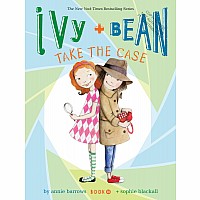 Ivy and Bean Take the Case (Book 10)