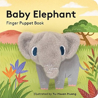 Baby Elephant: Finger Puppet Book: (Finger Puppet Book for Toddlers and Babies, Baby Books for First Year, Animal Finger Puppet