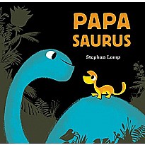 Papasaurus: (Dinosaur Books for Baby and Daddy, Picture Book for Dad and Child)