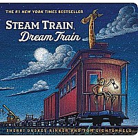 Steam Train, Dream Train (Books for Young Children, Family Read Aloud Books, Children’s Train Books, Bedtime Stories)