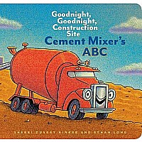 Cement Mixer's ABC: Goodnight, Goodnight, Construction Site 