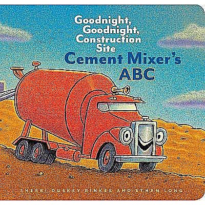 Cement Mixer's ABC: Goodnight, Goodnight, Construction Site 