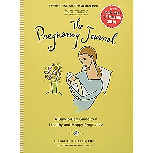 The Pregnancy Journal, 4th Edition: A Day-Today Guide to a Healthy and Happy Pregnancy (Pregnancy Books, Pregnancy Journal, Gif