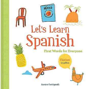 Let's Learn Spanish: First Words for Everyone