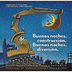 Buenas noches, construcción. Buenas noches, diversión. (Goodnight, Goodnight, Construction Site Spanish language edition): (Bil