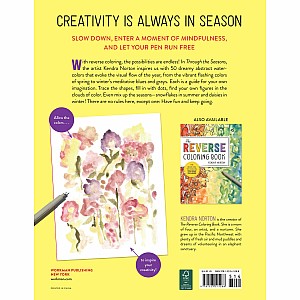The Reverse Coloring Book™: Through the Seasons: The Book Has the Colors, You Make the Lines