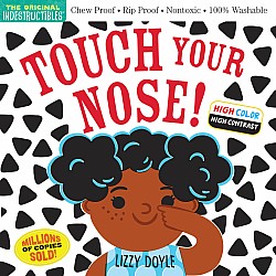 Indestructibles: Touch Your Nose! (High Color High Contrast)