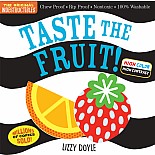 Indestructibles: Taste the Fruit! (High Color High Contrast): Chew Proof · Rip Proof · Nontoxic · 100% Washable (Book for Babie