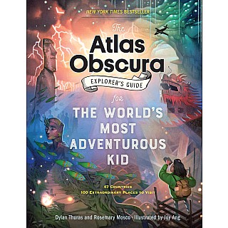 The Atlas Obscura Explorer’s Guide for the World’s Most Adventurous Kid