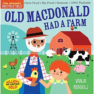 Indestructibles: Old MacDonald Had a Farm: Chew Proof · Rip Proof · Nontoxic · 100% Washable (Book for Babies, Newborn Books, S