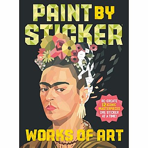 Paint by Sticker: Works of Art: Re-create 12 Iconic Masterpieces One Sticker at a Time!