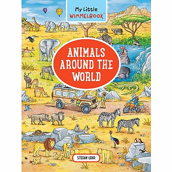 My Little Wimmelbook—Animals Around the World