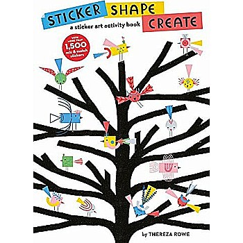 Sticker, Shape, Create: A Sticker Art Activity Book