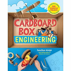 Cardboard Box Engineering: Cool, Inventive Projects for Tinkerers, Makers & Future Scientists