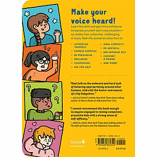 What Can I Say?: A Kid's Guide to Super-Useful Social Skills to Help You Get Along and Express Yourself; Speak Up, Speak Out, T