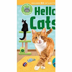 Animal Friends: Hello, Cats!: Meet Cats of All Colors & Breeds; Learn What Cats Love; Discover How to Be Friends!
