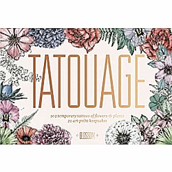 Tatouage: Blossom: 102 Temporary Tattoos of Flowers & Plants and 21 Art-Print Keepsakes