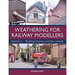 Weathering for Railway Modelers Vol. 2