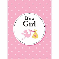It's A Girl: The perfect gift for parents of a newborn baby daughter