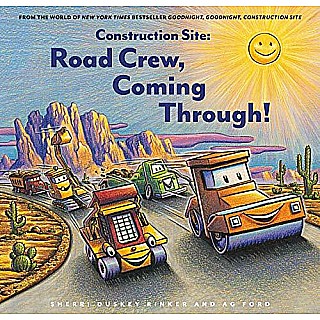 Construction Site: Road Crew, Coming Through!