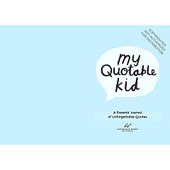 Playful My Quotable Kid: A Parents’ Journal of Unforgettable Quotes