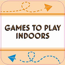 After Dinner Amusements: Games to Play Indoors