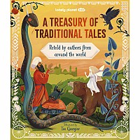 Lonely Planet Kids A Treasury of Traditional Tales: Retold by Authors from Around the World
