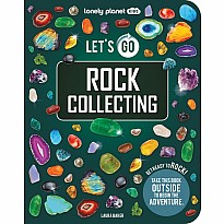 Lonely Planet Kids Let's Go Rock Collecting