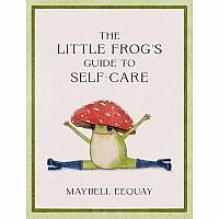 The Little Frog's Guide to Self-Care