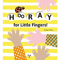 Hooray for Little Fingers!