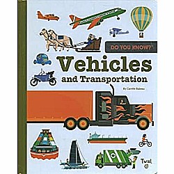 Do You Know?: Vehicles and Transportation
