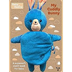 Baby Basics: My Cuddly Bunny A Soft Cloth Book for Baby