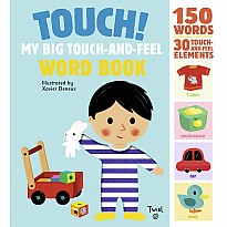 Touch! My Big Touch-and-Feel Word Book