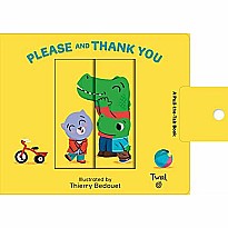 Pull and Play Books: Please and Thank You: A Pull-the-Tab Book