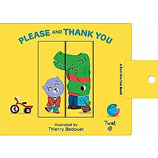 Pull and Play Books: Please and Thank You: A Pull-the-Tab Book