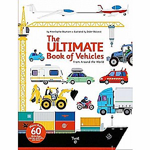 The Ultimate Book of Vehicles: From Around the World